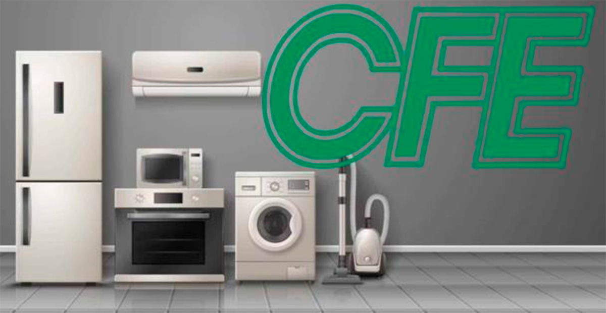 CFE lanza programa para sustituir electrodomésticos viejos por modelos eficientes